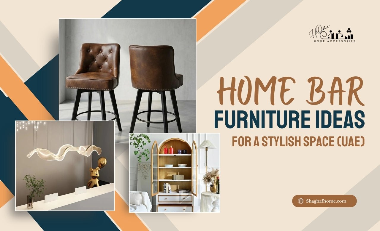 8 Home Bar Furniture Ideas for a Stylish Space (UAE) - SHAGHAF HOME