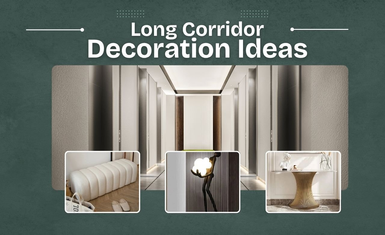 8 Perfect Long Corridor Decoration Ideas (Dubai, UAE) - SHAGHAF HOME