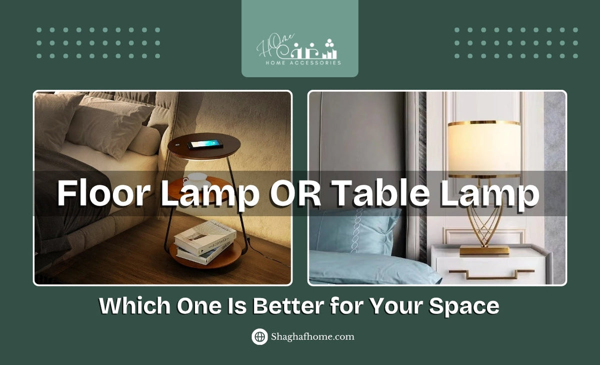 Floor Lamp or Table Lamp Which One Is Better for Your Space