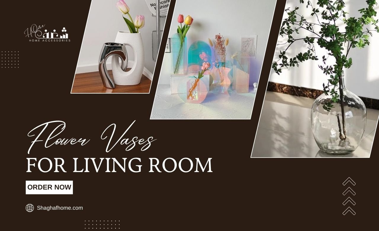 10 Best Flower Vases for Living Room in Dubai, UAE - SHAGHAF HOME