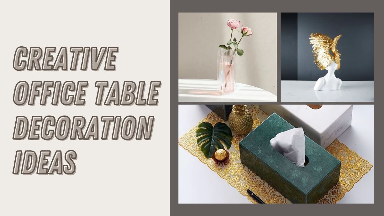 10 Creative Office Table Decoration Ideas (Dubai, UAE) - SHAGHAF HOME 