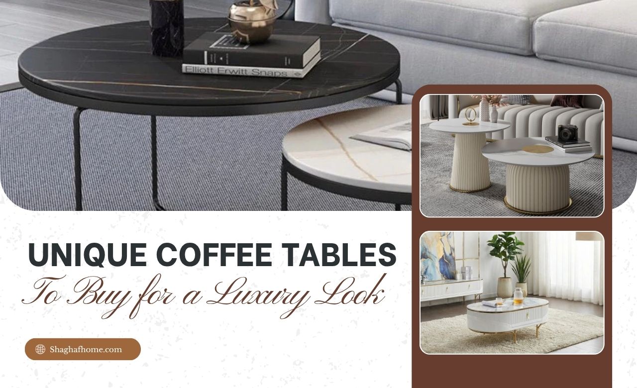 10 Unique Coffee Tables to Buy in Dubai for a Luxury Look in 2026 - SHAGHAF HOME