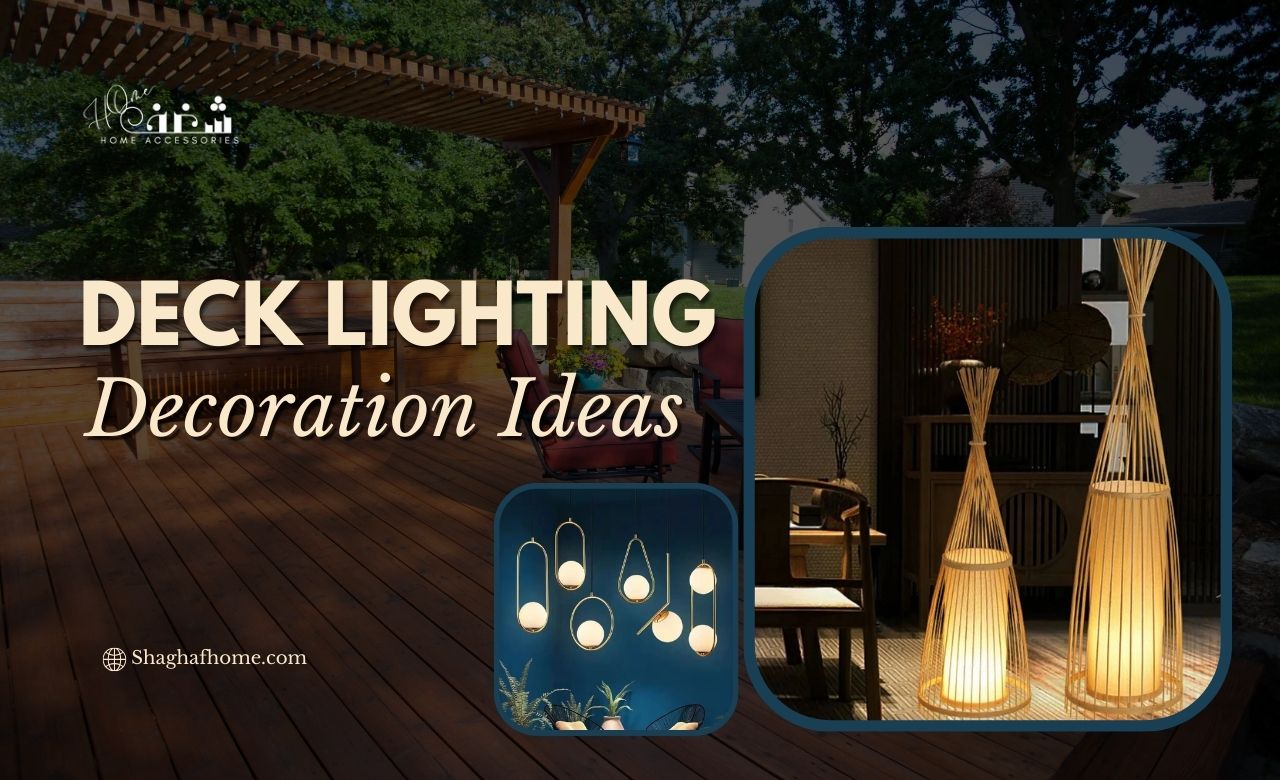 6 Best Deck Lighting Decoration Ideas For Dubai, UAE - SHAGHAF HOME