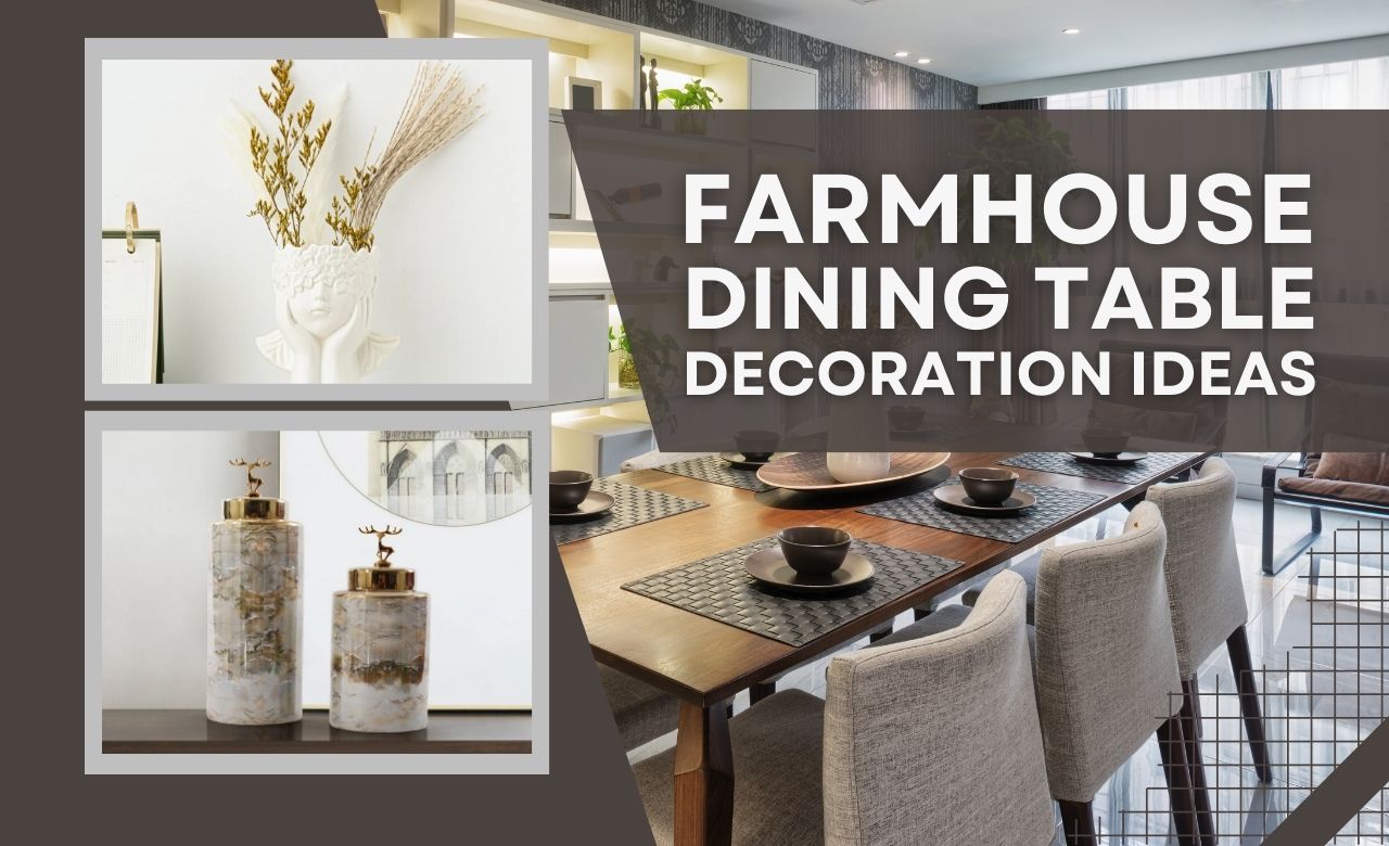 7 Elegant Farmhouse Dining Table Decoration Ideas (Dubai-Styled) - SHAGHAF HOME