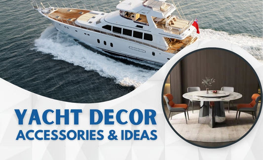 7 Yacht Decor Accessories And Ideas (Dubai, UAE) - SHAGHAF HOME