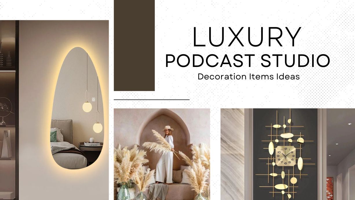 8 Luxury Podcast Studio decoration Items ideas (Dubai, UAE) - SHAGHAF HOME 
