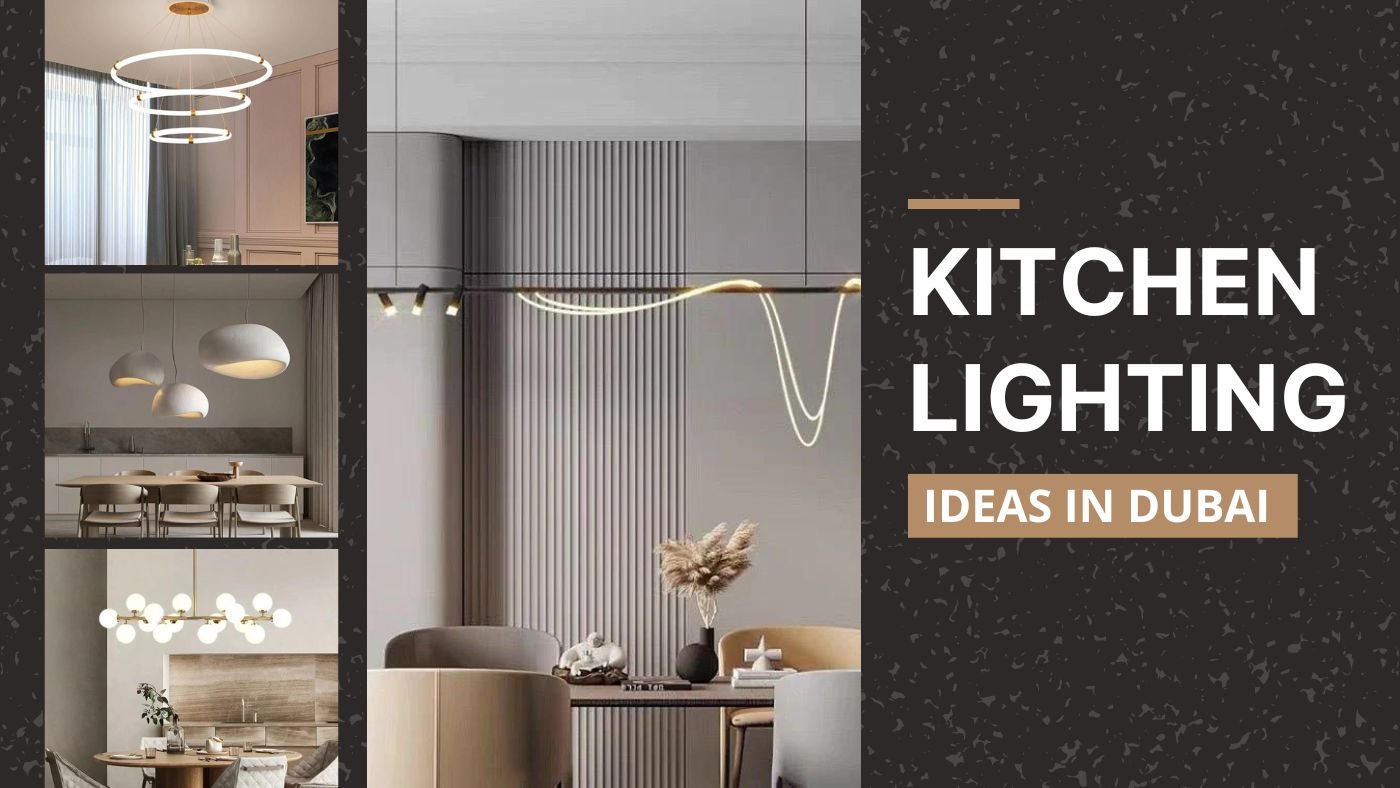 Best Kitchen Lighting Ideas to Brighten Up Your Space (Dubai, UAE) - SHAGHAF HOME