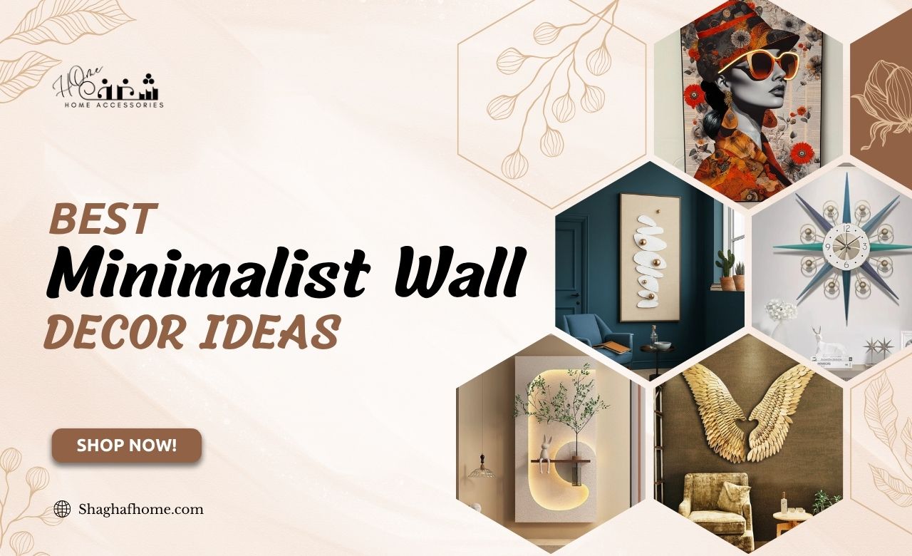 Best Minimalist Wall Decor Ideas (Dubai, UAE) - SHAGHAF HOME