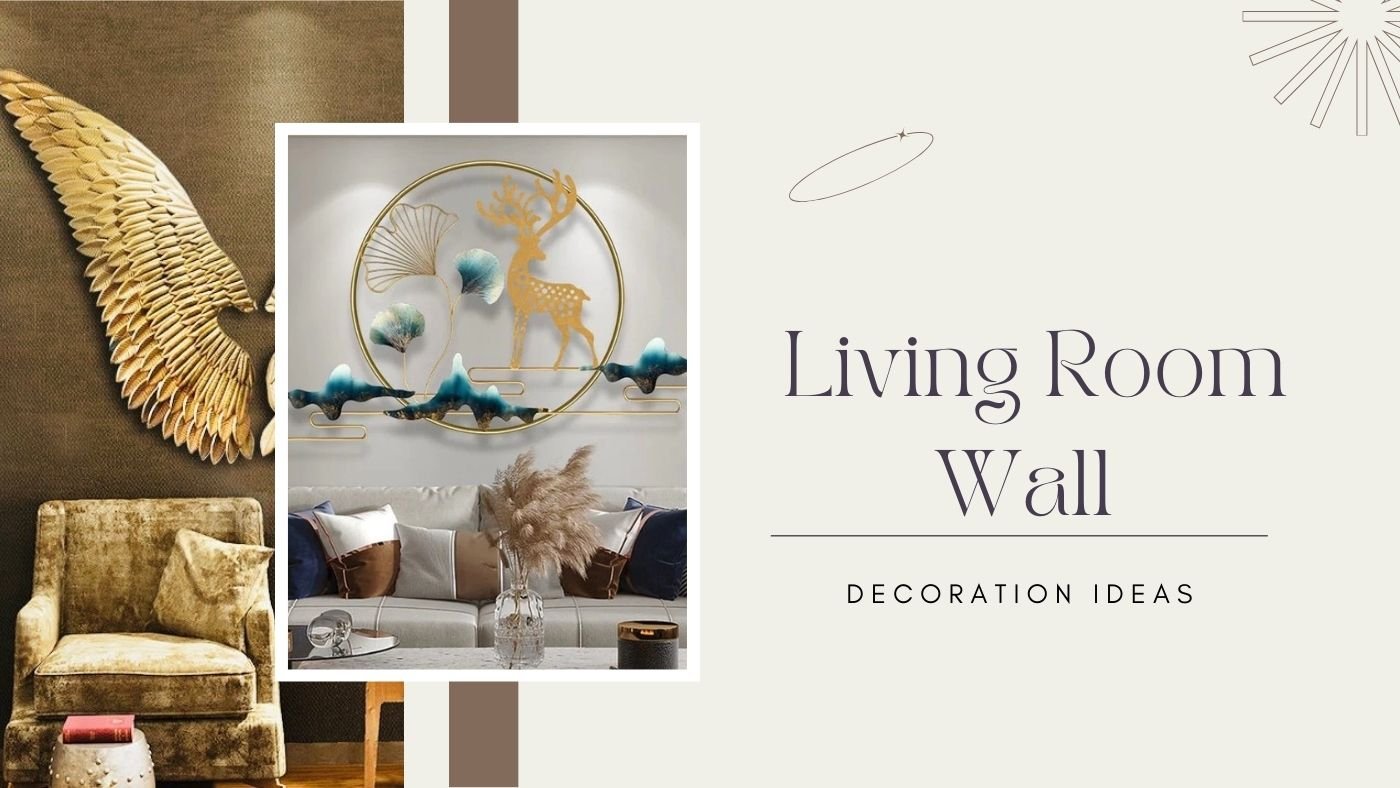 Living Room Wall Decoration Ideas 2025 (For Modern and Luxury Feel) - SHAGHAF HOME